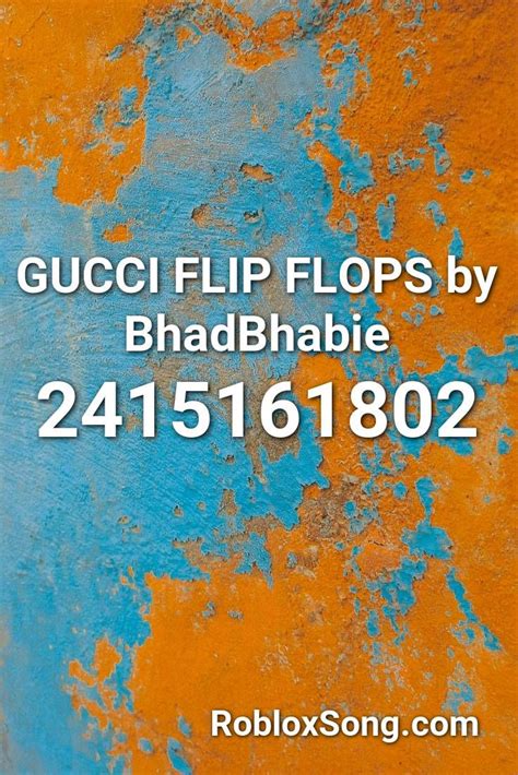 gucci flip flops roblox meme|bhad bhabie song.